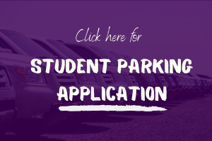 Click Here for Student Parking Application